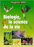 Biologie, science de la vie
