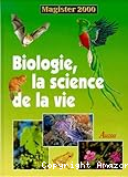 Biologie, science de la vie