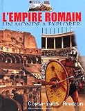 l'empire romain un monde à explorer