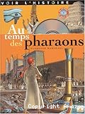 Au temps des pharaons