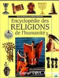 Encyclopédie des religions de l'humanité