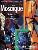 Mosaïques Projets et techniques