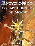 Encyclopédie des mythologies du monde