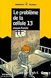 le problème de la cellule 13