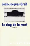 le ring de la mort