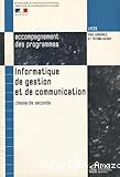 Informatique de gestion et de communication. Classe de seconde