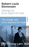 L'étrange cas du Dr Jekyll et M. Hyde ; Strange case of Dr Jekyll and Mr Hyde