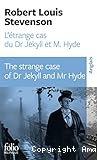 L'étrange cas du Dr Jekyll et M. Hyde ; Strange case of Dr Jekyll and Mr Hyde