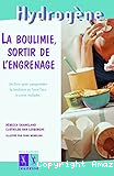 La boulimie, sortir de l'engrenage