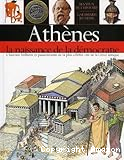 Athènes, la naissance de la démocratie: l'histoire brillante de la plus célèbre cité de la Grèce antique