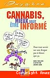 Cannabis, mieux vaut être informé