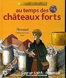 Au temps des châteaux forts