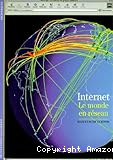 Internet : le monde en réseau