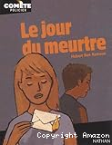 Le jour du meurtre