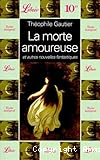 La morte amoureuse ; et autres nouvelles fantastiques