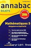 Mathematiques S obligatoire et specialité 2006