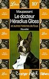 Le docteur Héraclius Gloss ; et autres histoires de fous