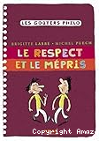 Le respect et le mépris