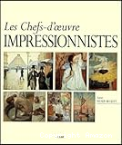 Les chefs-d'oeuvre de l'impressionisme