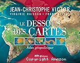 Le dessous des cartes : atlas géopolitique