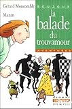 La balade du trouvamour