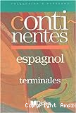 Continentes. Espagnol Terminales