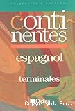 Continentes. Espagnol Terminales