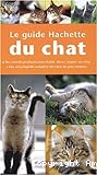 Le guide Hachette du chat