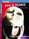 Douée pour le silence