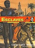 Esclaves