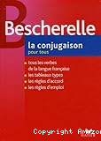 Bescherelle : La conjugaison pour tous