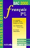 Francais 1re L Bac 2000. La Comédie au XVIIIe siècle : maitres et valets. Les Chatiments. Le Roman naturaliste