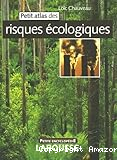 Petit atlas des risques écologiques