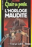 L'horloge maudite