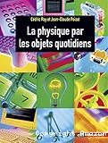 La physique par les objets quotidiens