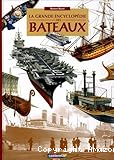 La grande encyclopédie des bateaux