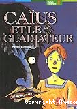 Caïus et le gladiateur