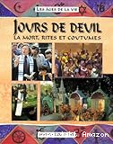 Jours de deuil. La mort, rites et coutumes