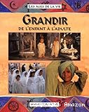 Grandir. De l'enfant à l'adulte