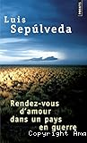 Rendez-vous d'amour dans un pays en guerre et autres histoires