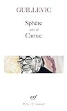 Sphère ; (Suivi de) ; Carnac