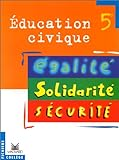 Education civique 5e égalité solidarité sécurité