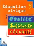 Education civique 5e égalité solidarité sécurité