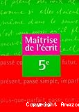 Maitrise de l'écrit 5è