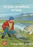 Un jour, un enfant, un loup