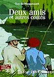 Deux amis et autres contes