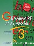 Grammaire et expression 3e