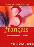 Français 3e Parcours méthodique