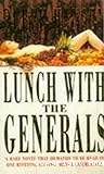 Lunch with the générals