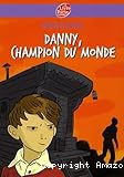 Danny, champion du monde